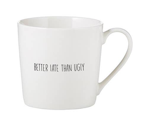 Better Late - Cafe Mug